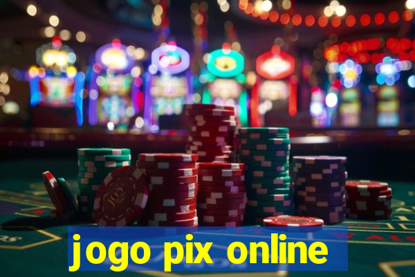 jogo pix online